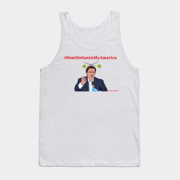 Don't De Santis My America Tank Top by CathyGraphics